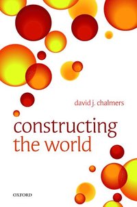 Constructing the World (häftad)