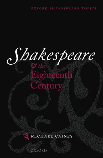 Shakespeare and the Eighteenth Century (hftad)