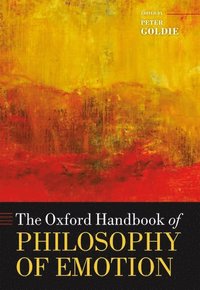 The Oxford Handbook of Philosophy of Emotion (hftad)