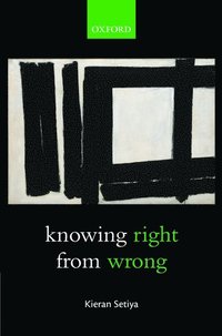 Knowing Right From Wrong (inbunden)
