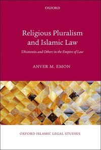 Religious Pluralism and Islamic Law (inbunden)