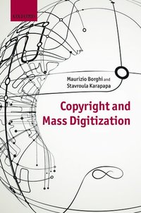 Copyright and Mass Digitization (inbunden)