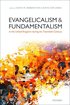 Evangelicalism and Fundamentalism in the United Kingdom during the Twentieth Century