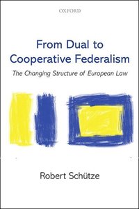 From Dual to Cooperative Federalism (häftad)