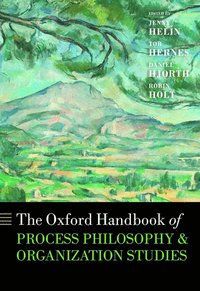 The Oxford Handbook of Process Philosophy and Organization Studies (inbunden)