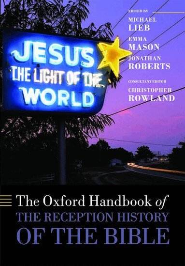 The Oxford Handbook of the Reception History of the Bible (inbunden)