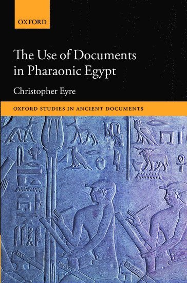 Use of Documents in Pharaonic Egypt (inbunden)