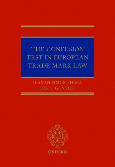 The Confusion Test in European Trade Mark Law (inbunden)