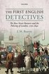 The First English Detectives