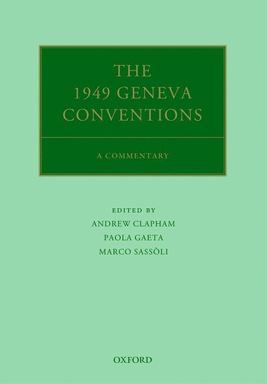 The 1949 Geneva Conventions (inbunden)