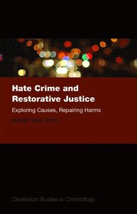 Hate Crime and Restorative Justice (inbunden)