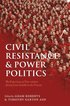 Civil Resistance and Power Politics