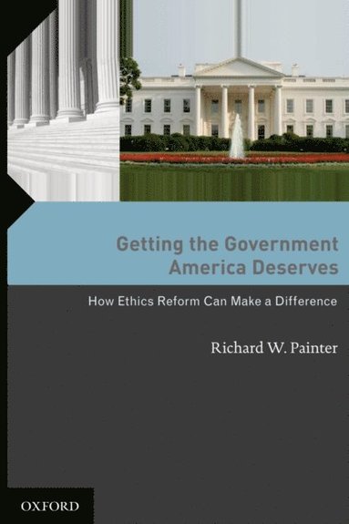 Getting the Government America Deserves (e-bok)