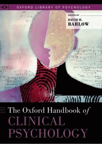 Oxford Handbook of Clinical Psychology (e-bok)
