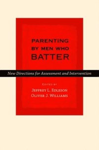 Parenting by Men Who Batter (e-bok)