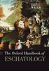 The Oxford Handbook of Eschatology