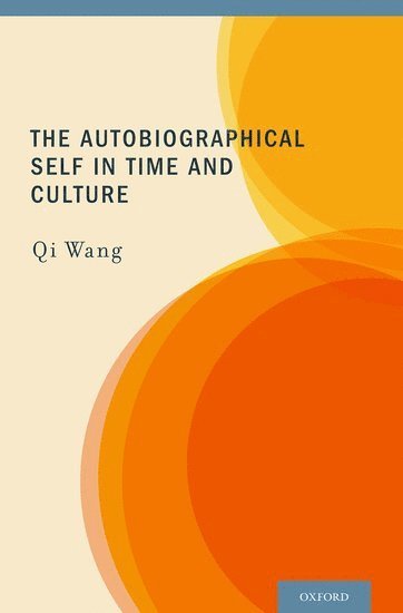The Autobiographical Self in Time and Culture (inbunden)