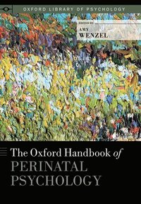 The Oxford Handbook of Perinatal Psychology (inbunden)