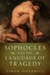 Sophocles and the Language of Tragedy