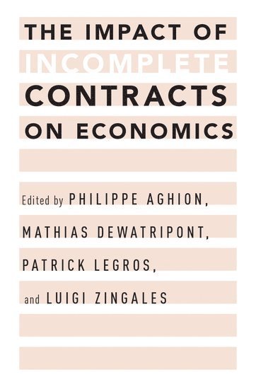 The Impact of Incomplete Contracts on Economics (h�ftad)