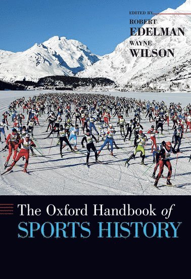 The Oxford Handbook of Sports History (inbunden)