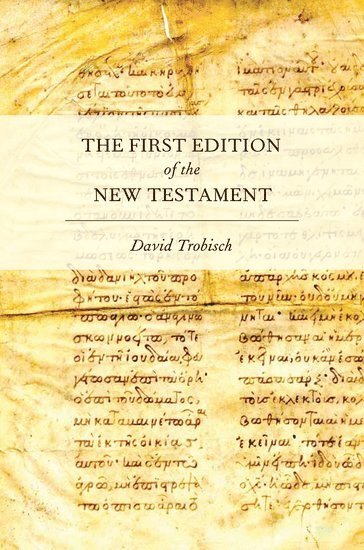 First Edition of the New Testament (häftad)