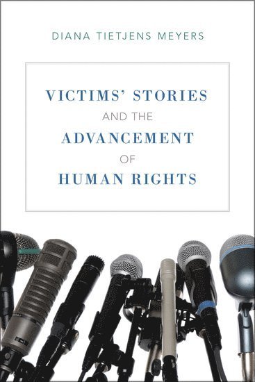 Victims' Stories and the Advancement of Human Rights (inbunden)