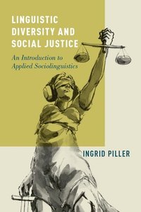 Linguistic Diversity and Social Justice (inbunden)
