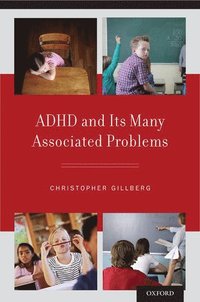 ADHD and Its Many Associated Problems (häftad)