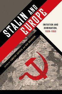 Stalin and Europe (e-bok)