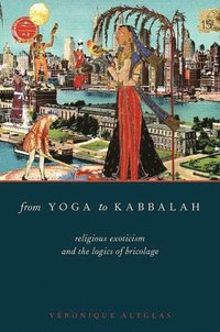 From Yoga to Kabbalah (inbunden)