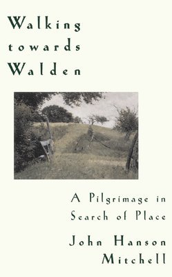 Walking Towards Walden (häftad)