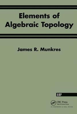 Elements Of Algebraic Topology (hftad)
