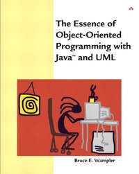 Essence of Object-Oriented Programming with Java and UML, The (hftad)