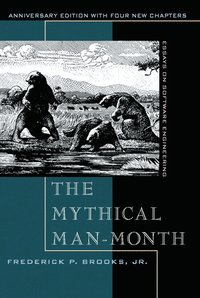 The Mythical Man-Month: Essays on Software Engineering, Anniversary Edition (häftad)