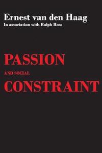Passion and Social Constraint som bok, ljudbok eller e-bok.