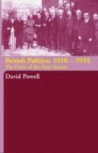 British Politics, 1910-1935 (e-bok)