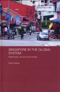 Singapore in the Global System (e-bok)