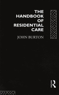 Handbook of Residential Care (e-bok)