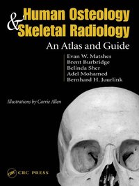 Human Osteology and Skeletal Radiology (e-bok)