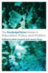 RoutledgeFalmer Reader in Education Policy and Politics (e-bok)