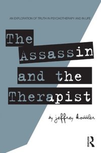 Assassin And The Therapist Jeffrey Kottler Ebok Bokus