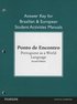 Brazilian and European Student Activities Manual Answer Key for Ponto de Encontro