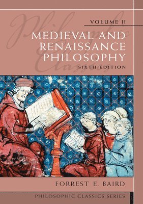 Philosophic Classics, Volume II: Medieval and Renaissance Philosophy (häftad)