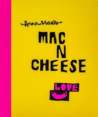 Anna Mae's Mac N Cheese (inbunden)