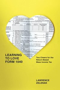 Learning to Love Form 1040 (inbunden)