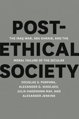 Post-Ethical Society (inbunden)