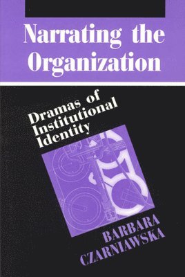 Narrating the Organization (häftad)