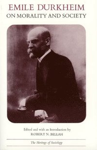 Emile Durkheim on Morality and Society (hftad)