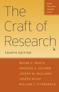The Craft of Research, Fourth Edition (inbunden)